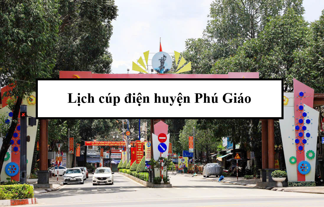Lịch cúp điện huyện Phú Giáo