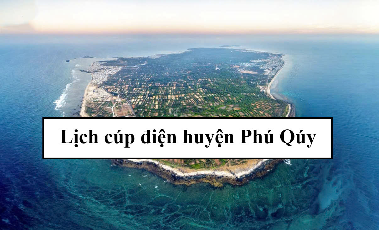 Lịch cúp điện huyện Phú Qúy