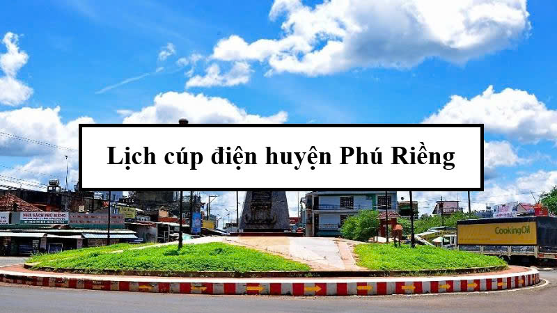 Lịch cúp điện huyện Phú Riềng
