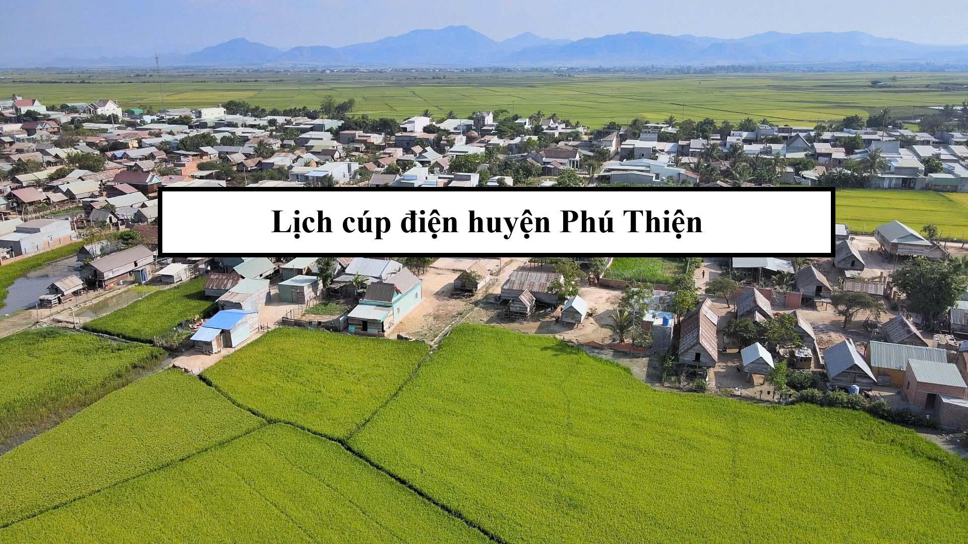 Lịch cúp điện huyện Phú Thiện