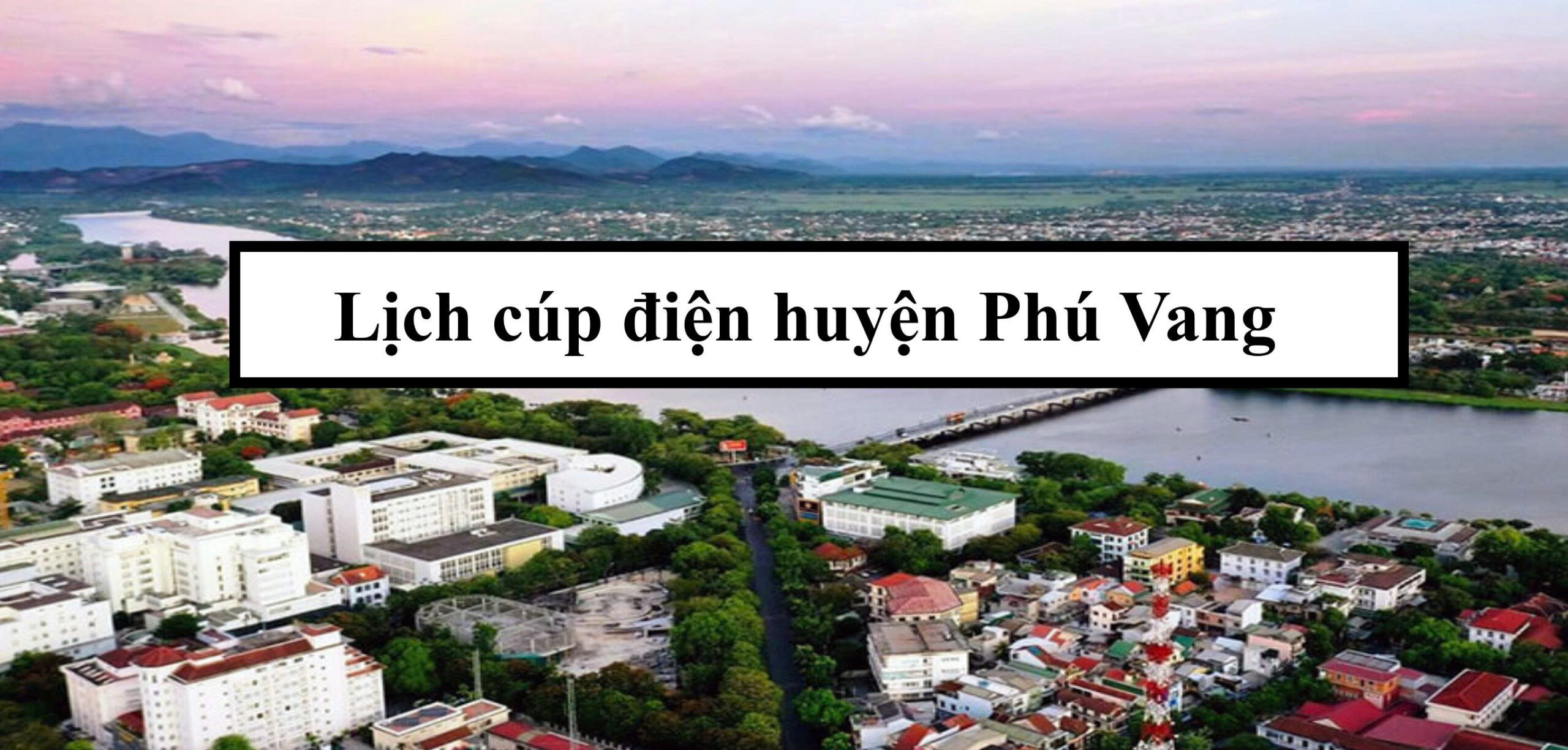 Lịch cúp điện huyện Phú Vang