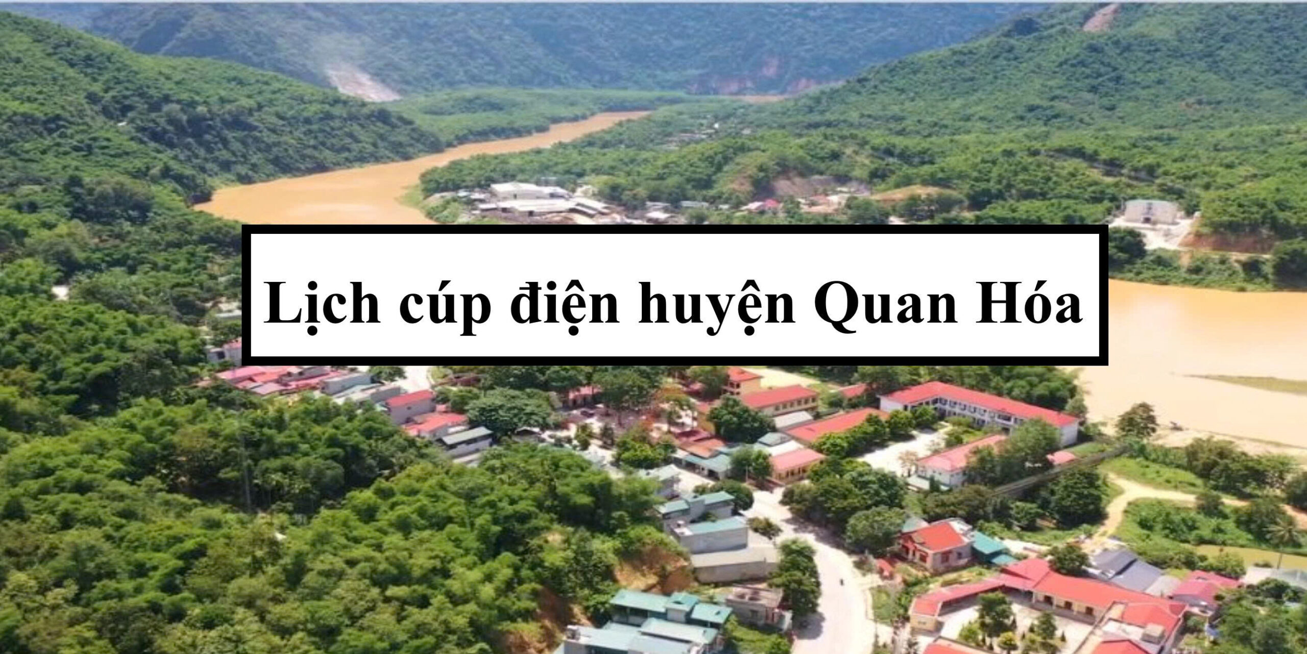 Lịch cúp điện huyện Quan Hóa
