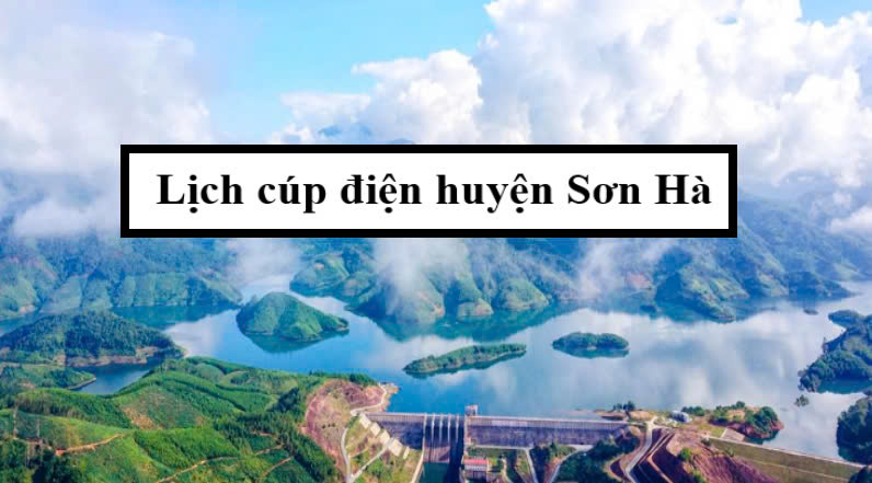 Lịch cúp điện huyện Sơn Hà