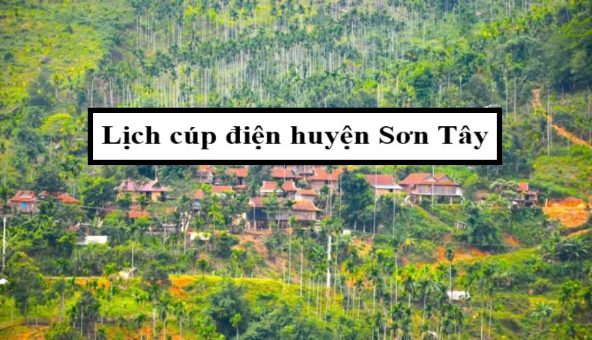 Lịch cúp điện huyện Sơn Tây