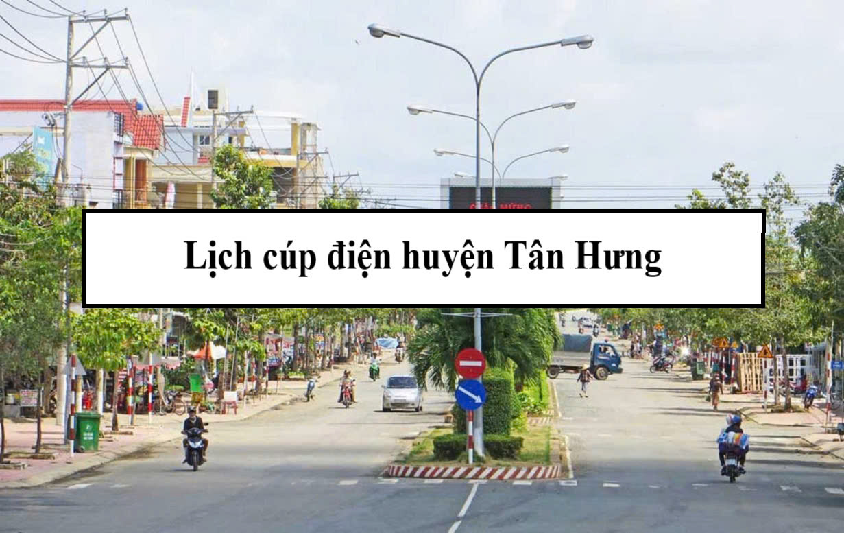 Lịch cúp điện huyện Tân Hưng