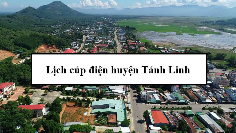 Lịch cúp điện huyện Tánh Linh