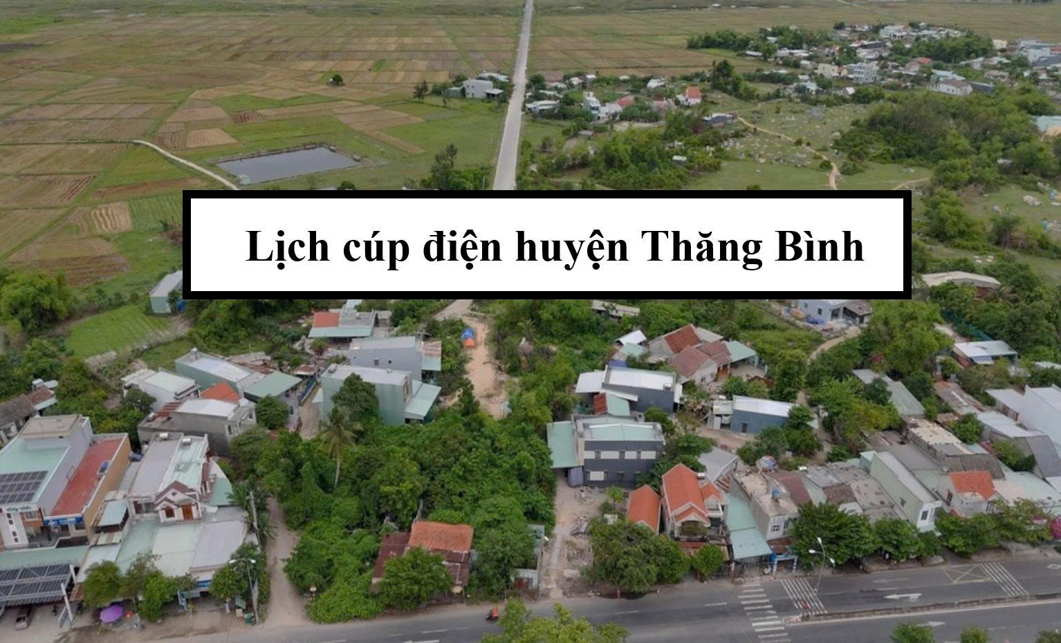 Lịch cúp điện huyện Thăng Bình