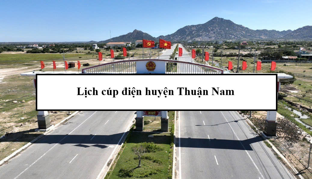 Lịch cúp điện huyện Thuận Nam