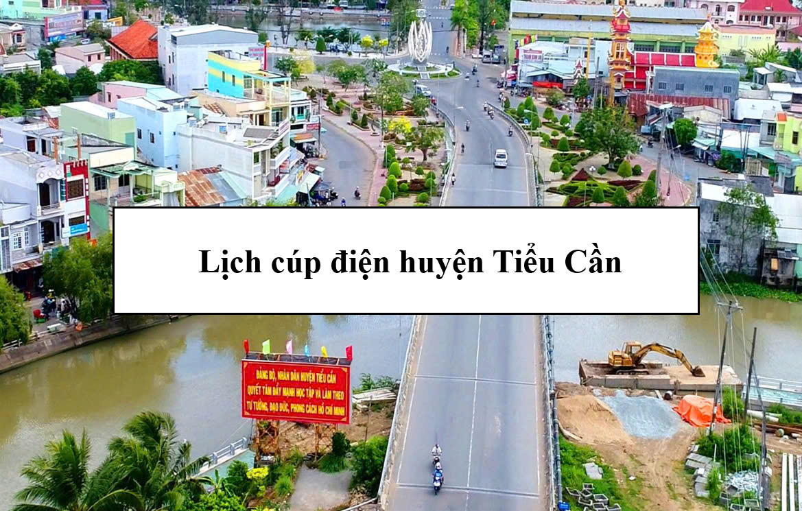 Lịch cúp điện huyện Tiểu Cần