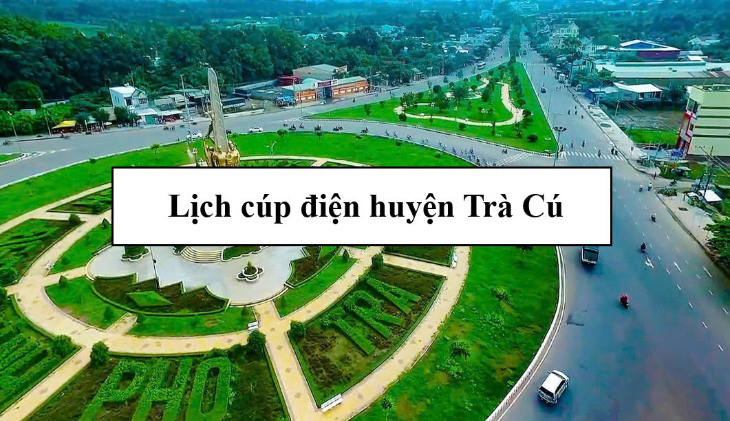 Lịch cúp điện huyện Trà Cú