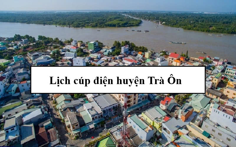 Lịch cúp điện huyện Trà Ôn
