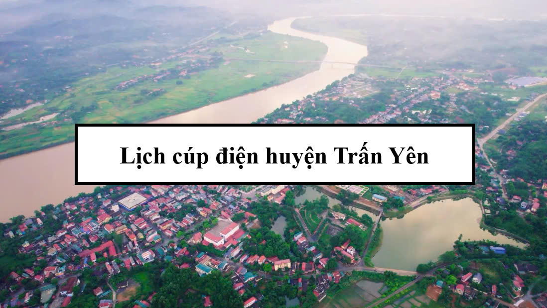 Lịch cúp điện huyện Trấn Yên
