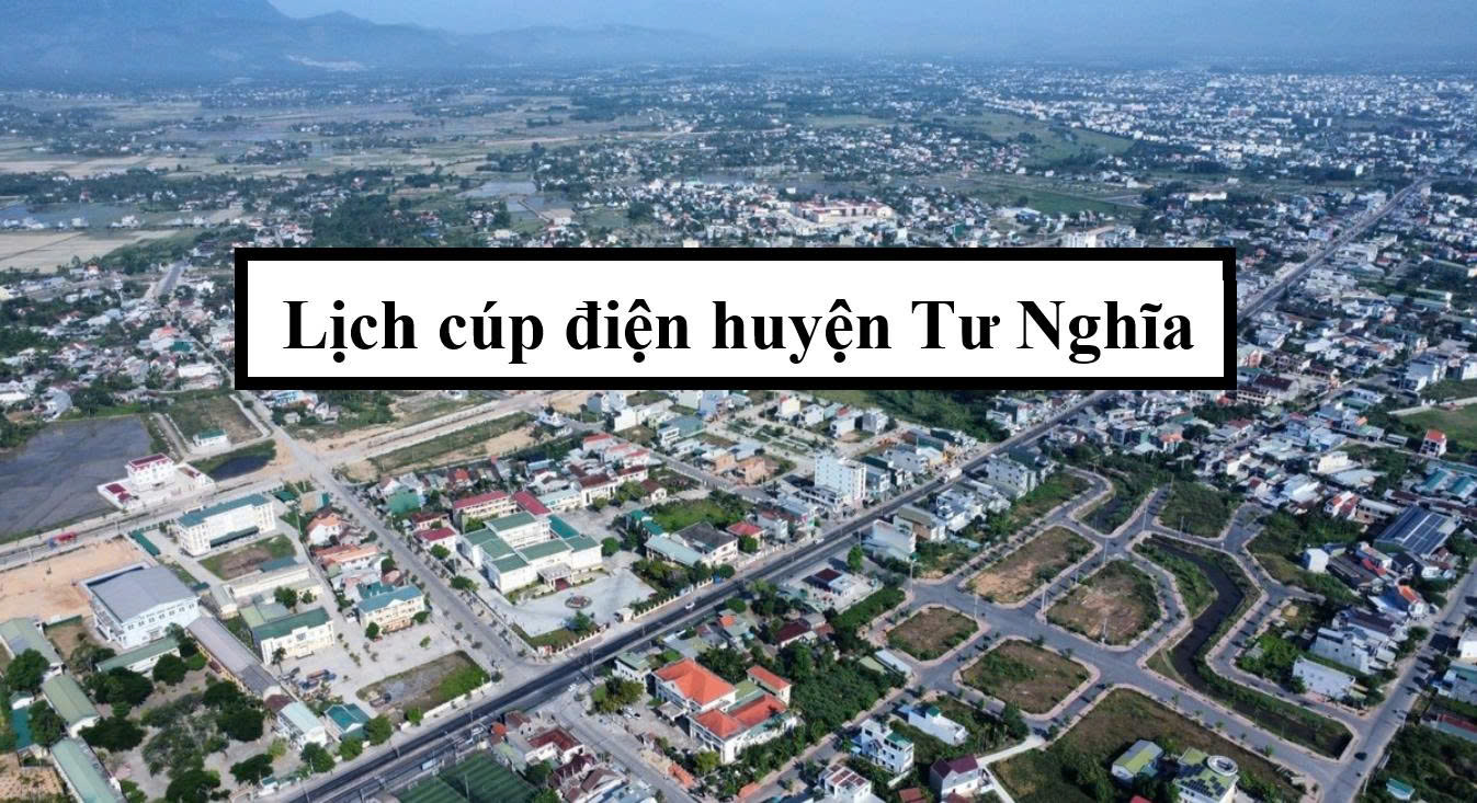 Lịch cúp điện huyện Tư Nghĩa