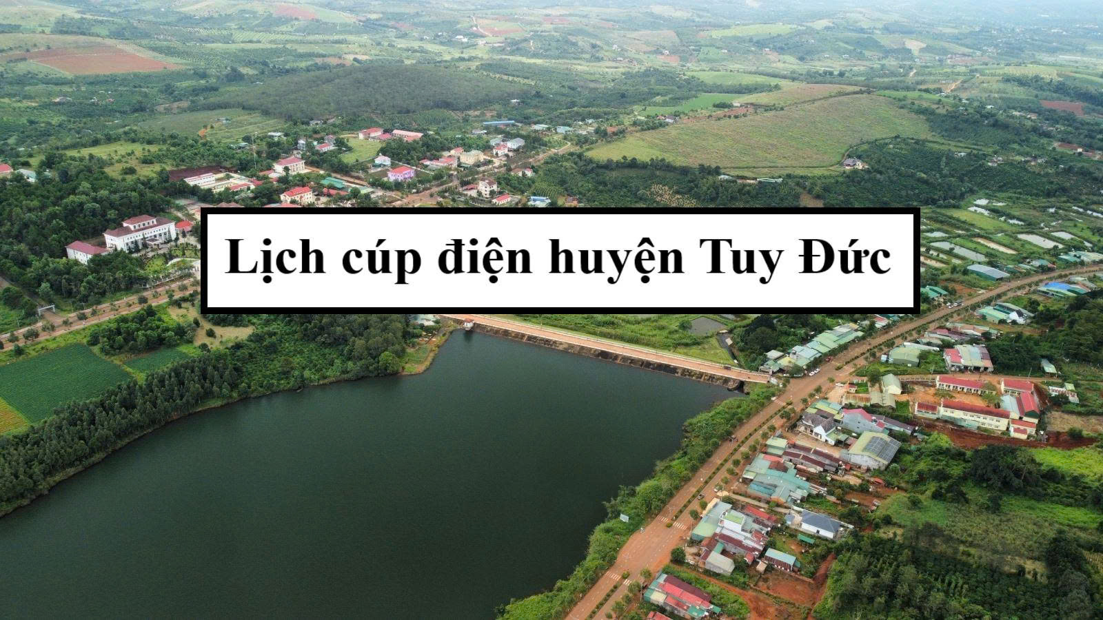 Lịch cúp điện huyện Tuy Đức