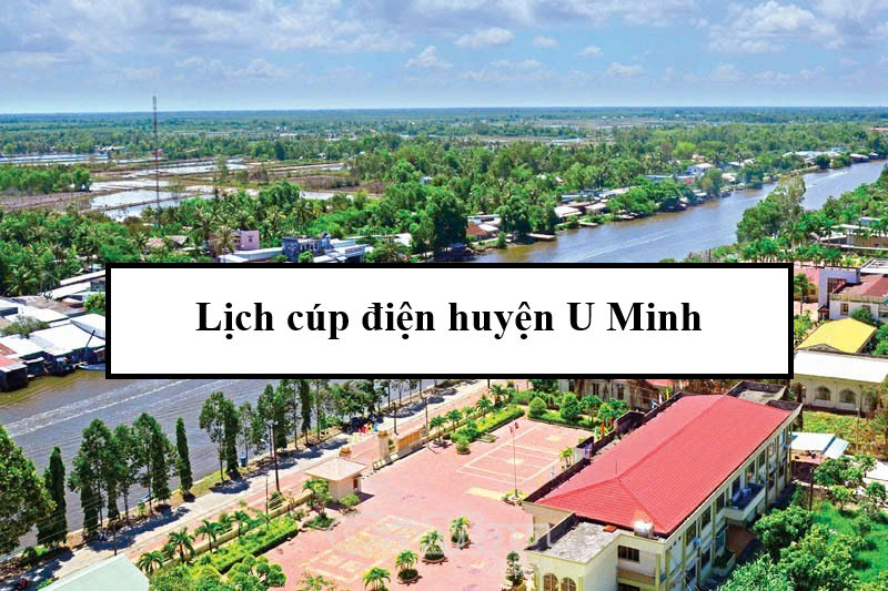 Lịch cúp điện huyện U Minh