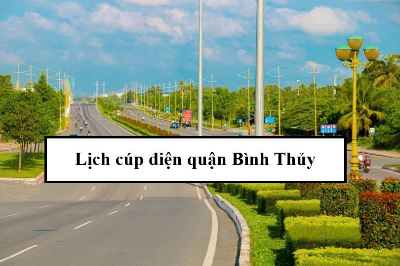 Lịch cúp điện quận Bình Thủy