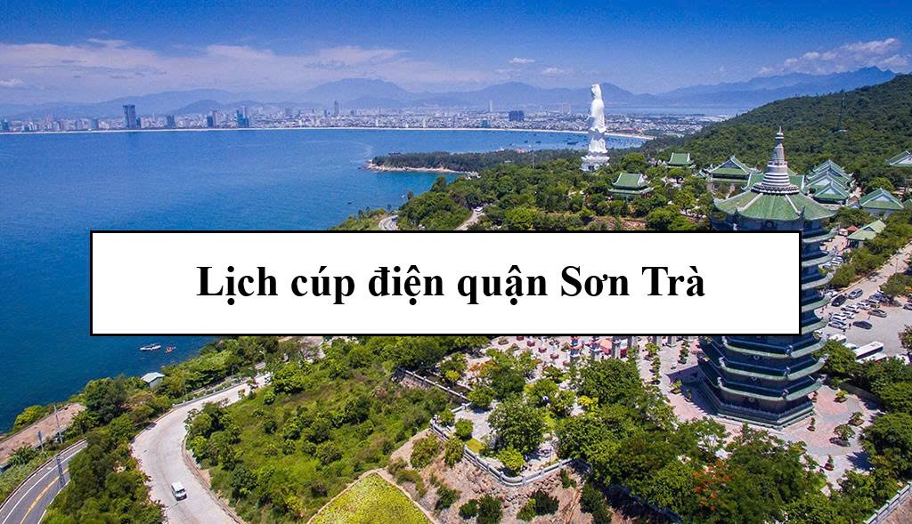 Lịch cúp điện quận Sơn Trà