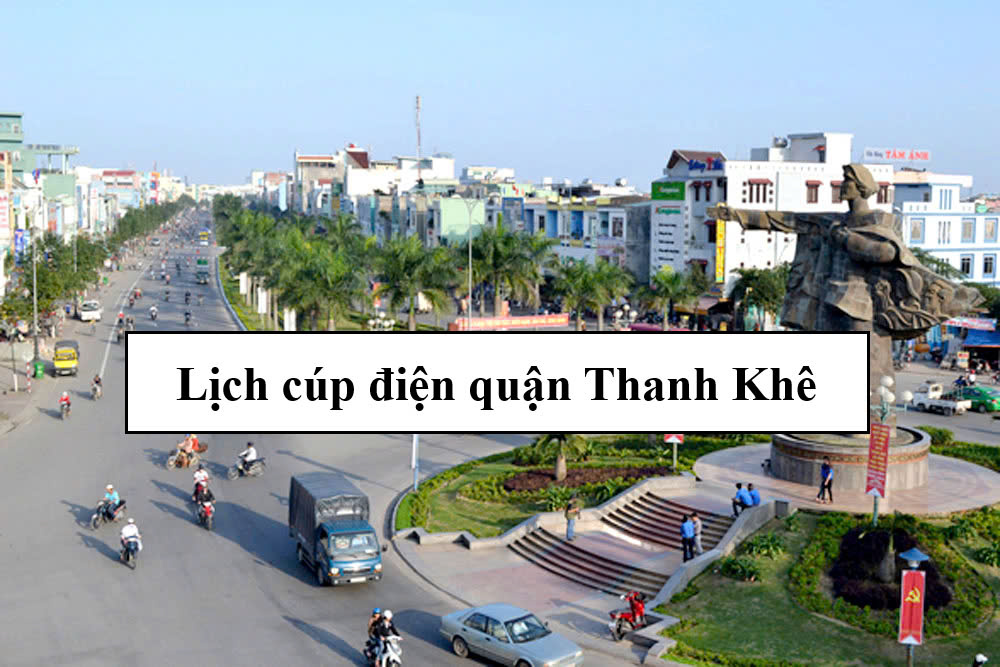 Lịch cúp điện quận Thanh Khê