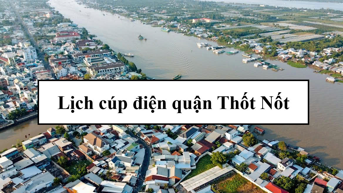 Lịch cúp điện quận Thốt Nốt