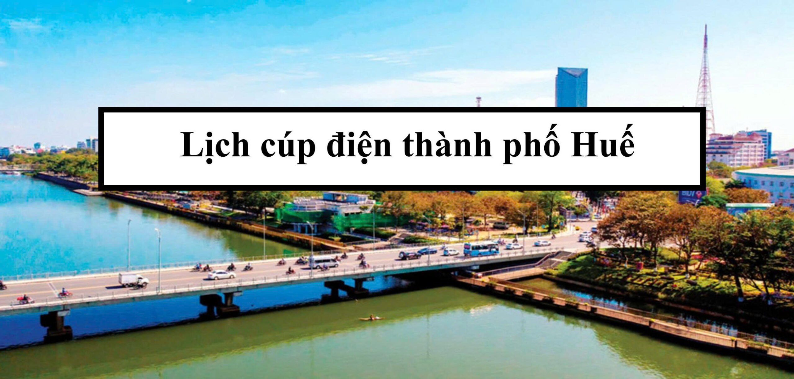 Lịch cúp điện thành phố Huế