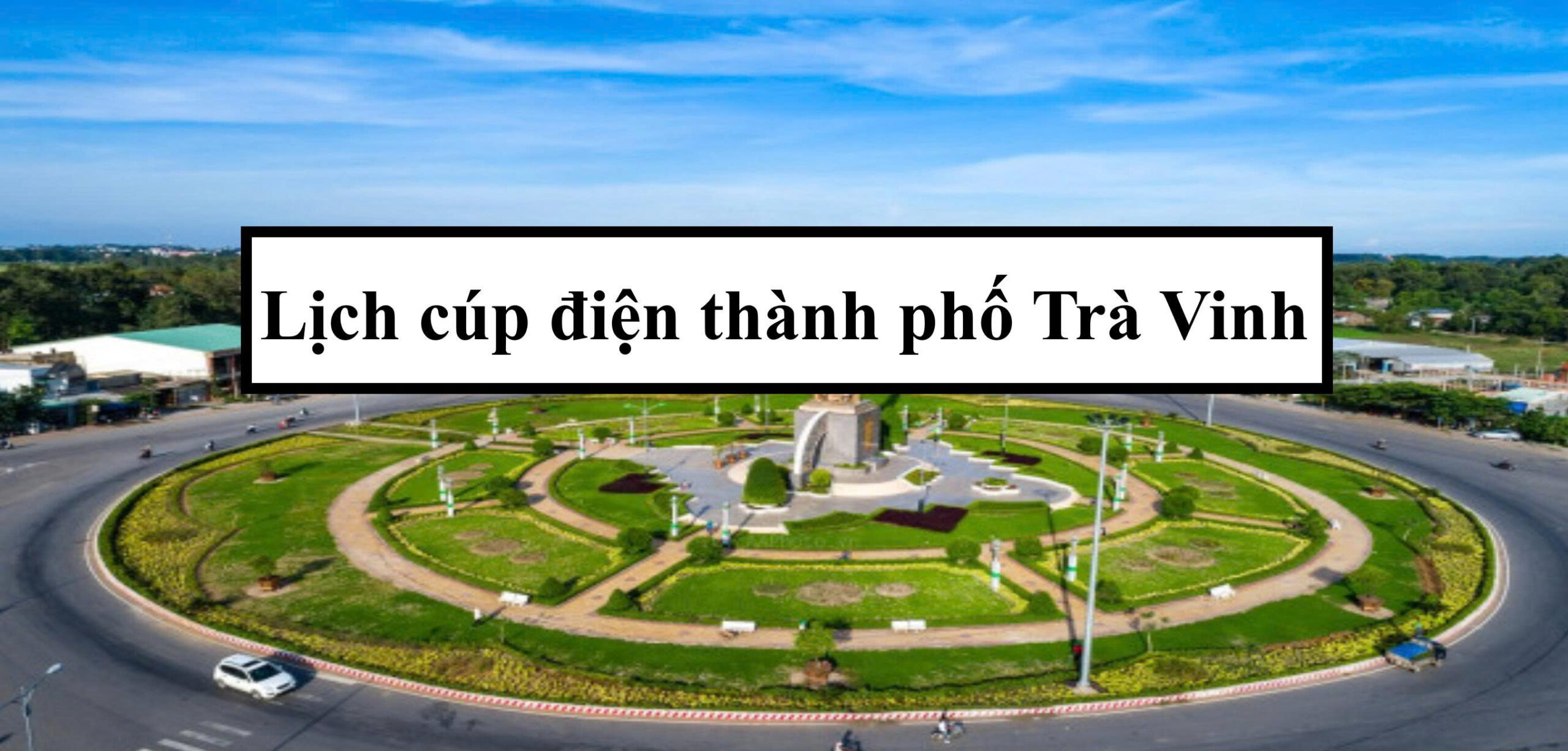 Lịch cúp điện thành phố Trà Vinh