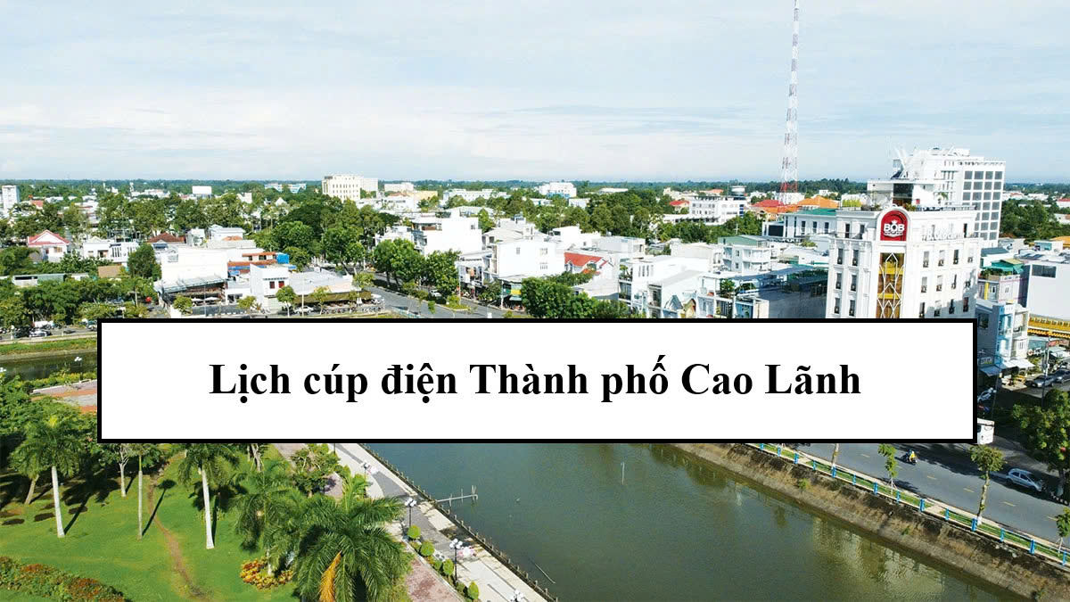 Lịch cúp điện thành phố Cao Lãnh