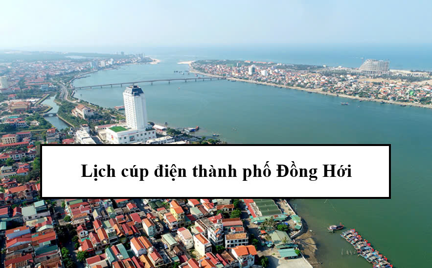 Lịch cúp điện thành phố Đồng Hới