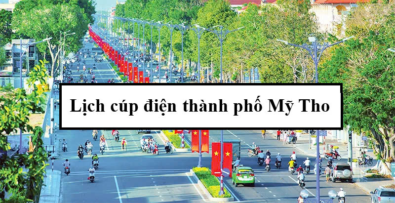 Lịch cúp điện thành phố Mỹ Tho