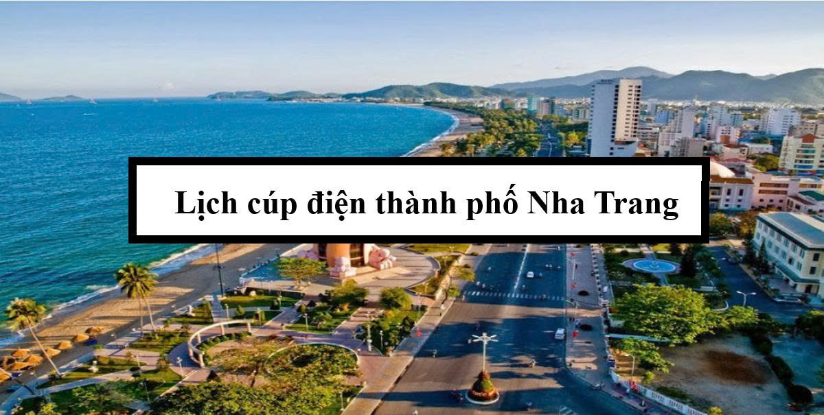 Lịch cúp điện thành phố Nha Trang 