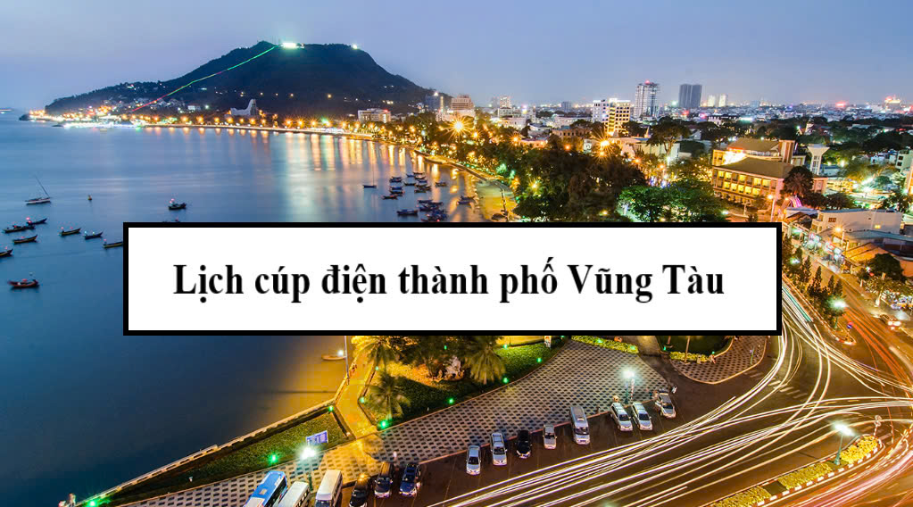 Lịch cúp điện thành phố Vũng Tàu