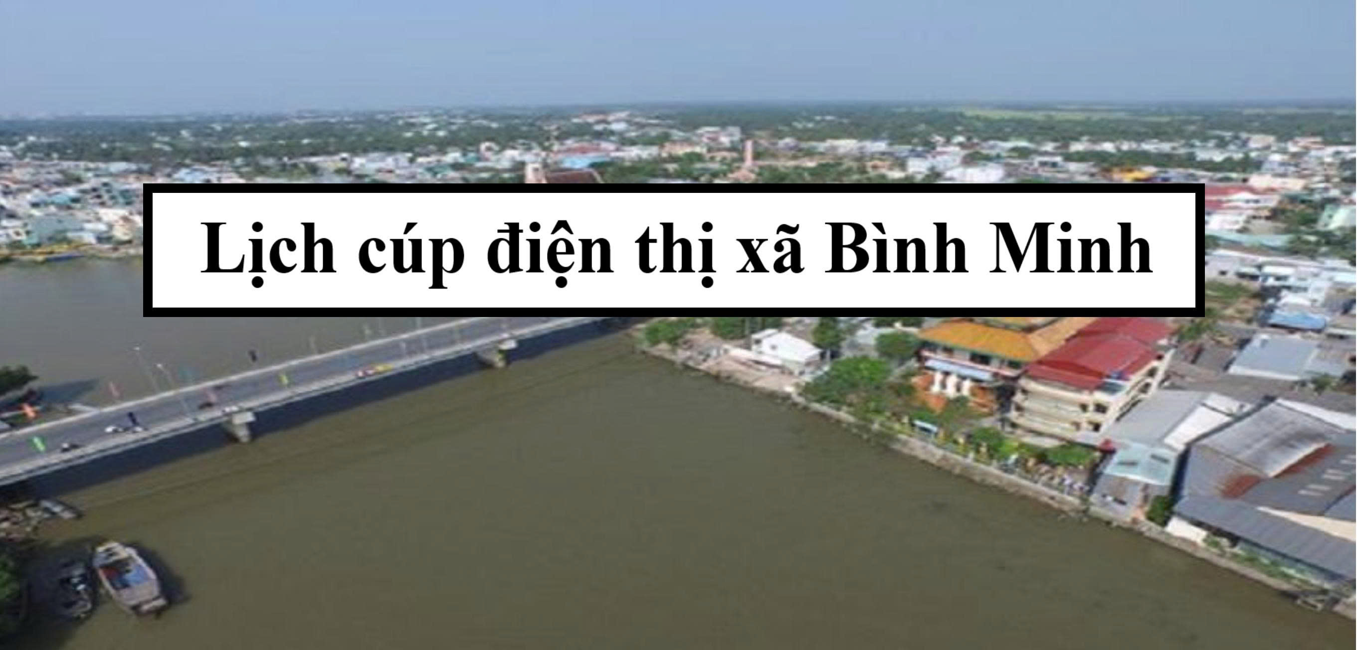 Lịch cúp điện Thị xã Bình Minh