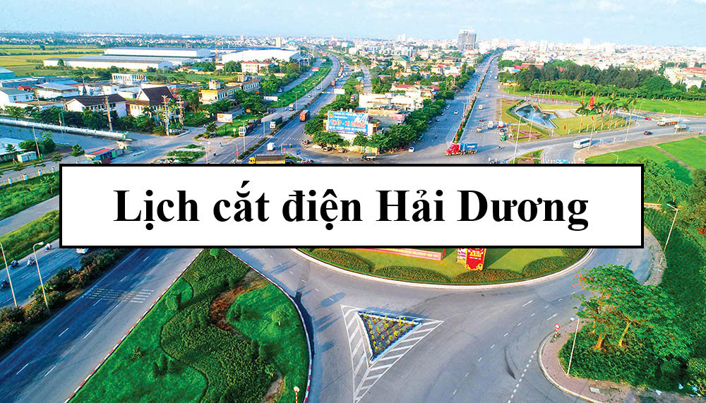 Lịch cắt điện Hải Dương