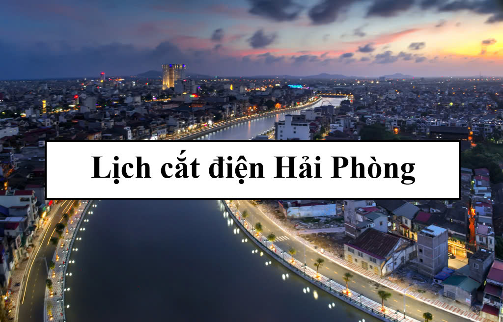 Lịch cắt điện Hải Phòng
