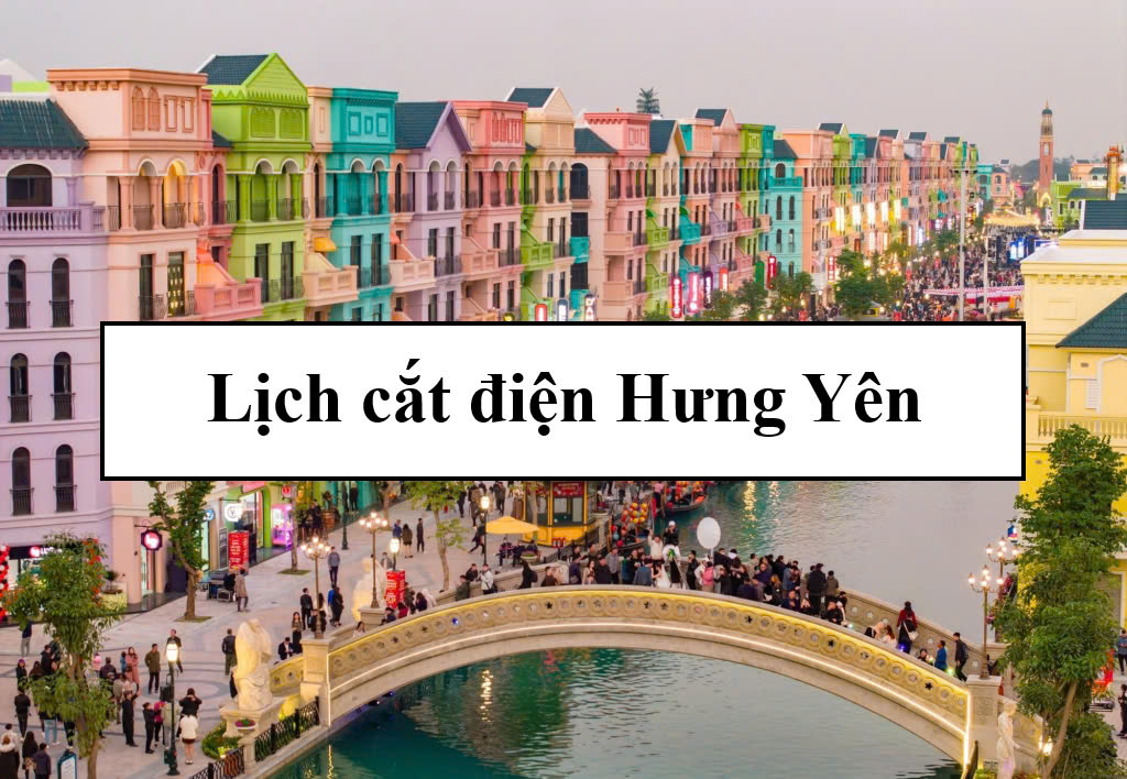 Lịch cắt điện Hưng Yên