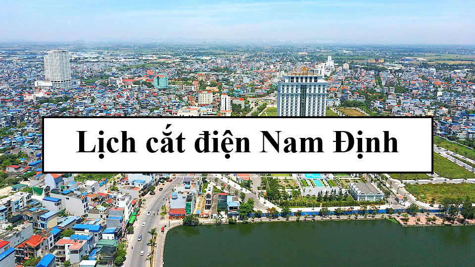 Lịch cắt điện Nam Định