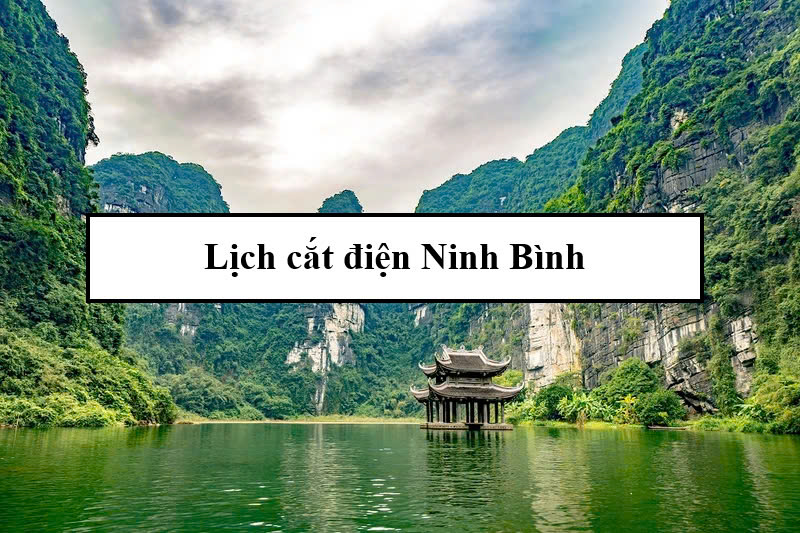 Lịch cắt điện Ninh Bình
