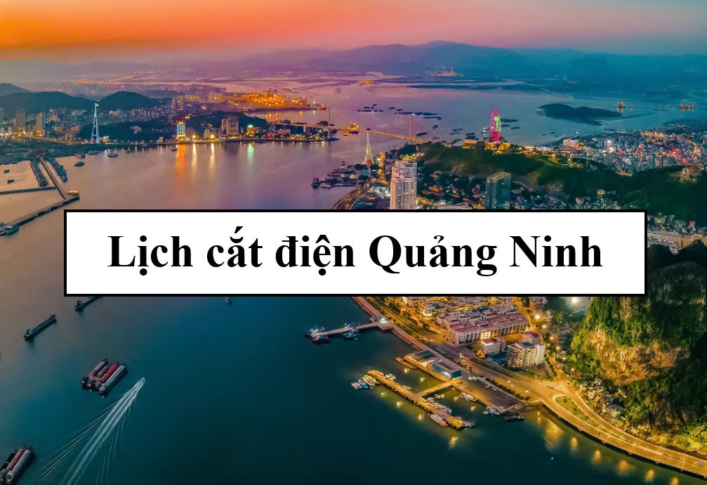 Lịch cắt điện Quảng Ninh