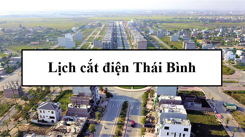 Lịch cắt điện Thái Bình