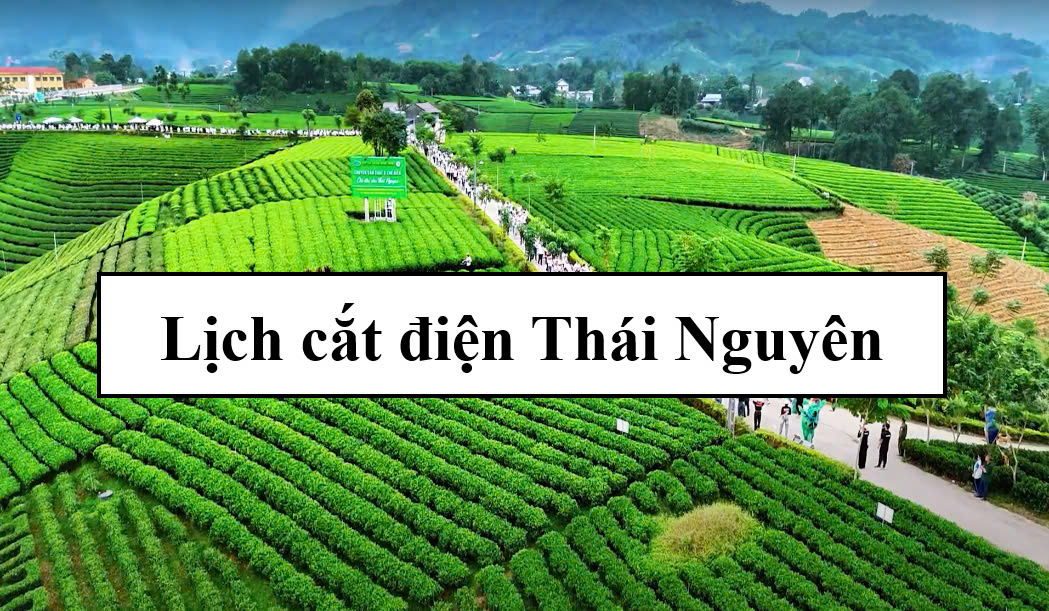 Lịch cắt điện Thái Nguyên