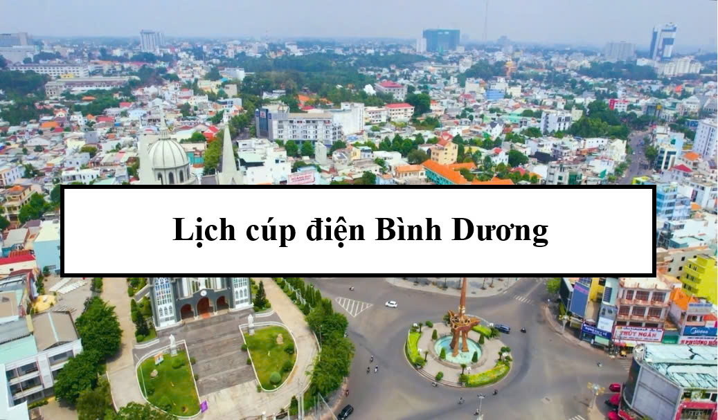 Lịch cúp điện Bình Dương