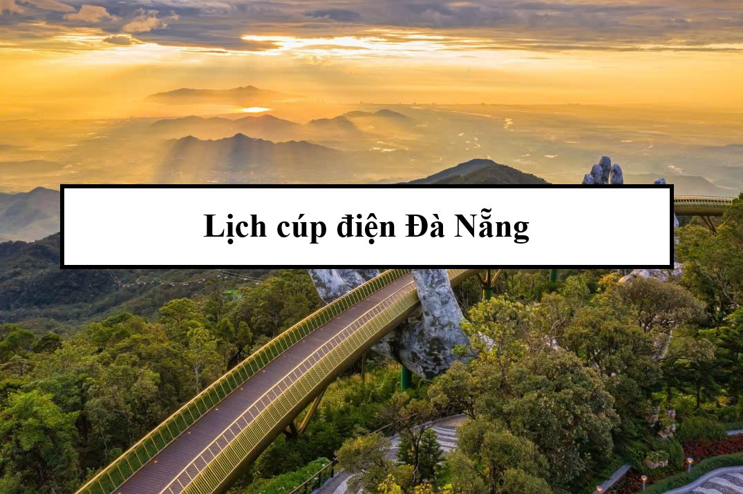 Lịch cúp điện Đà Nẵng
