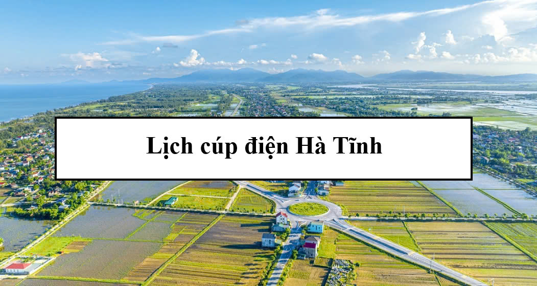 Lịch cúp điện Hà Tĩnh