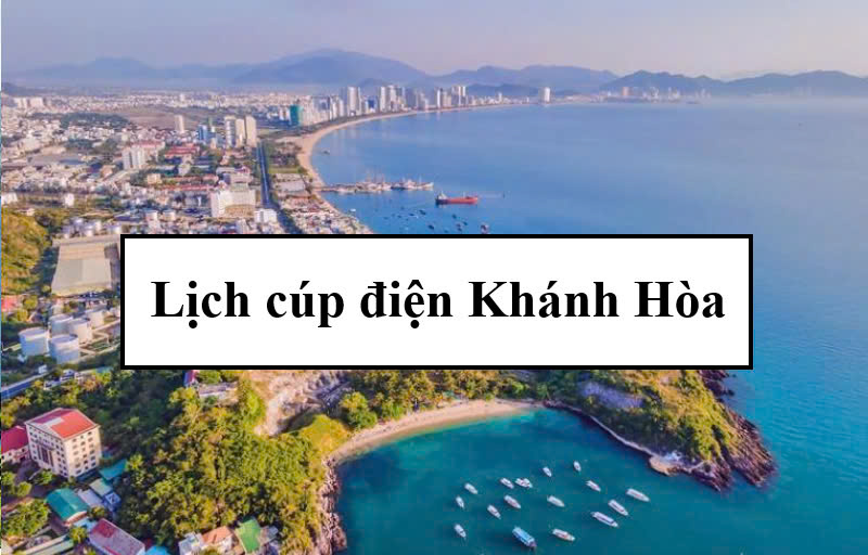 Lịch cúp điện Khánh Hòa
