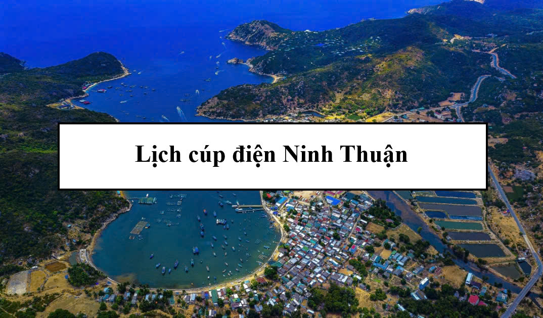 Lịch cúp điện Ninh Thuận